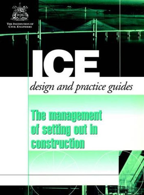 Book cover image for The Management of Setting out in Construction ISBN: 9780727726148